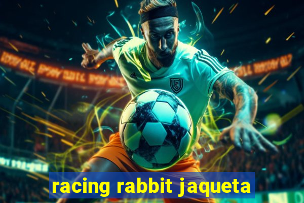 racing rabbit jaqueta